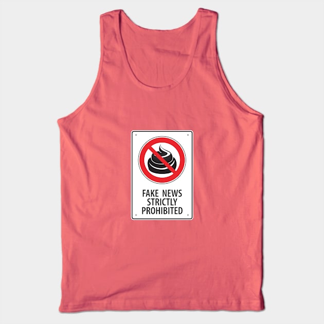 Fake News Strictly Prohibited Tank Top by gonzoville